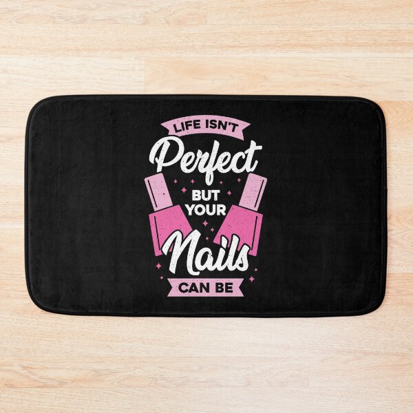 Item preview, Life Isn't Perfect But Your Nails Can Be designed and sold by Marcid95.