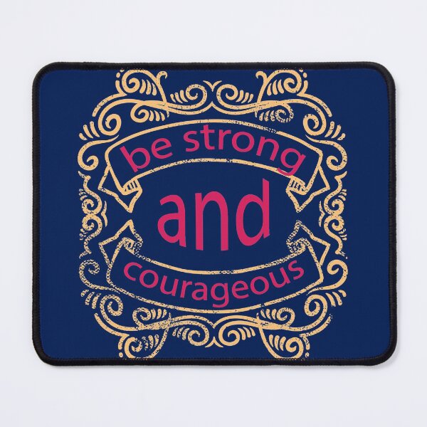 Item preview, Be strong and courageous designed and sold by PODapparel.
