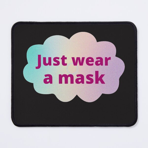 Item preview, Just Wear A Mask designed and sold by BhavyaBathla.