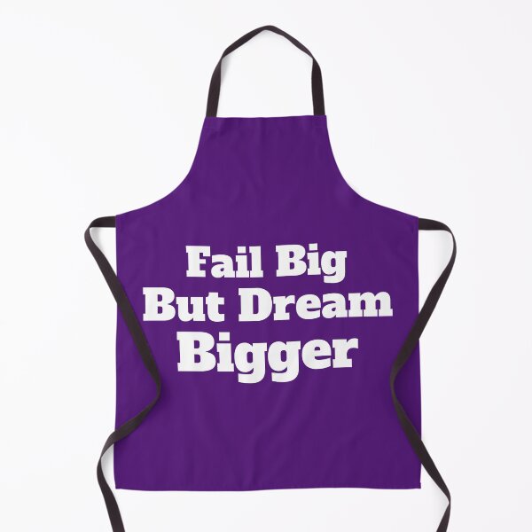 Item preview, Fail Big But Dream Bigger designed and sold by RiadMannan.