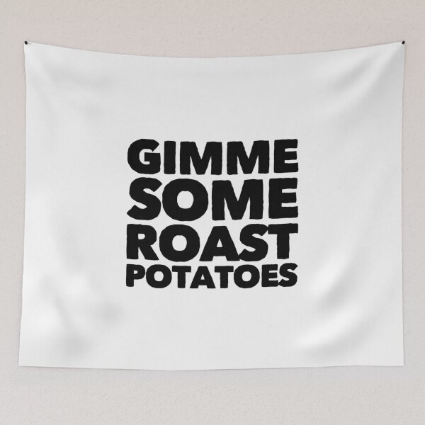 Item preview, Gimme Some Roast Potatoes - 2 designed and sold by ArqDezines.
