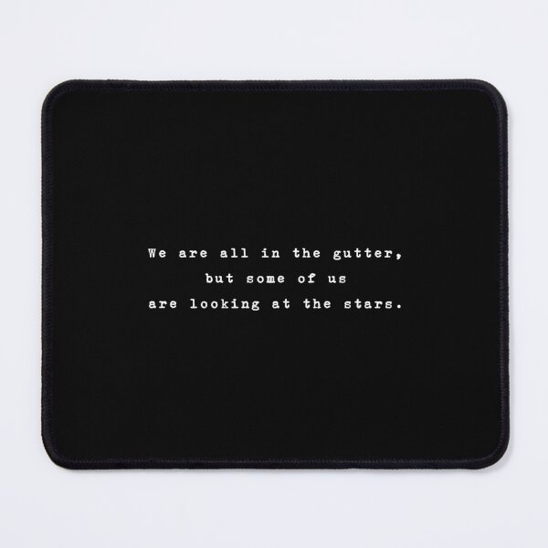 Item preview, Oscar Wilde, But some of us are looking at the stars. designed and sold by typethegood.