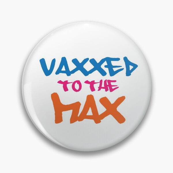 Item preview, Vaxxed to the Max designed and sold by ArtofDissent.