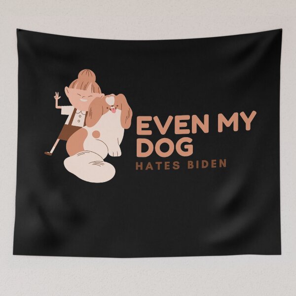 Item preview,  Even my dog hates Biden | Even my dog hates Biden design designed and sold by ExpertSayeed.
