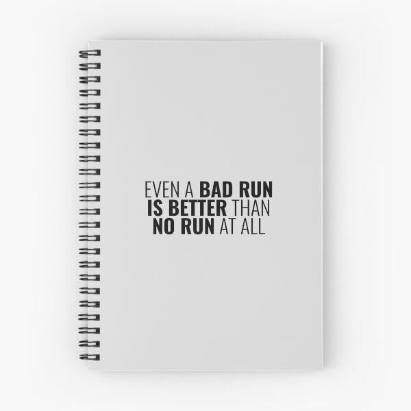 Item preview, Even A Bad Run Is Better Than No Run At All, Running Quotes designed and sold by Minimalist Quotes and Sayings.