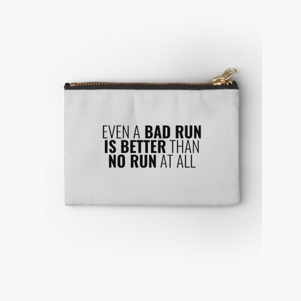 Item preview, Even A Bad Run Is Better Than No Run At All, Running Quotes designed and sold by Minimalist Quotes and Sayings.