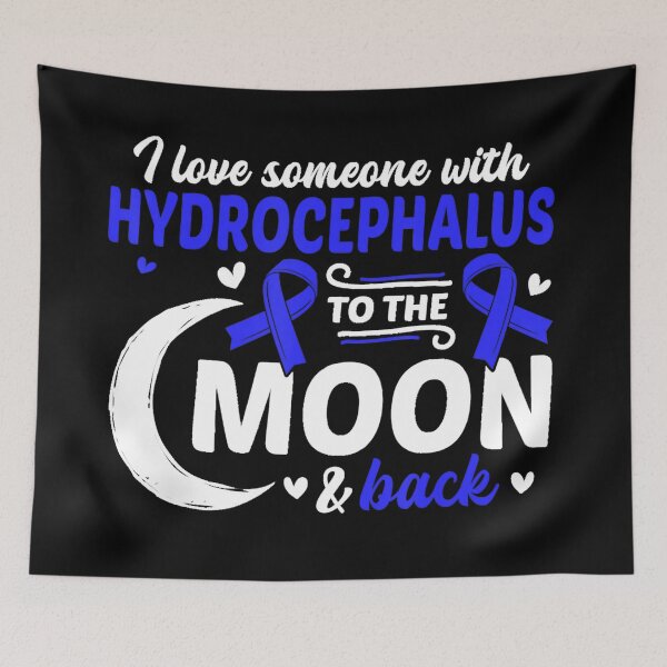 Item preview, I love someone with Hydrocephalus to the moon and back hydrocephalus  Awareness - hydrocephalus awareness  designed and sold by Designs Of all kinds.