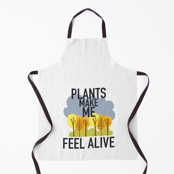 Item preview, Plants Make Me Feel Alive  designed and sold by papaipapai198.