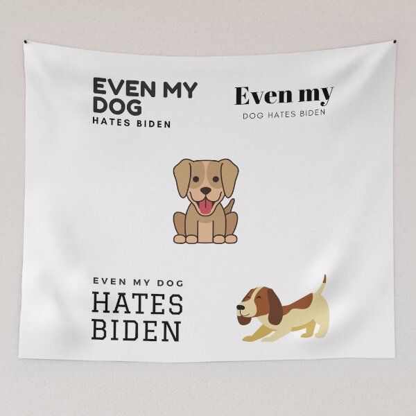 Item preview,   Even my dog hates Biden | Even my dog hates Biden design designed and sold by ExpertSayeed.