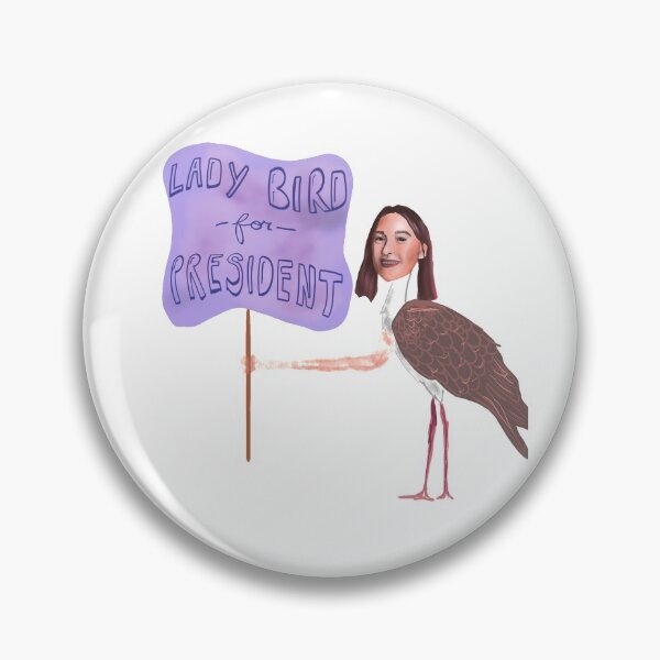 Item preview, Lady Bird 4 President designed and sold by artyoakes.