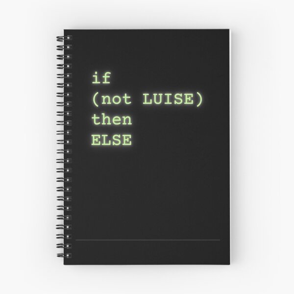 Artikelvorschau, IF (NOT LUISE) THEN ELSE // Programm Code // Funny entworfen und verkauft von ONLY-E-DE.