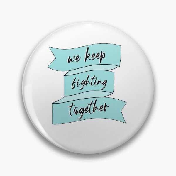 Item preview, we keep fighting together designed and sold by marshmelonsugar.