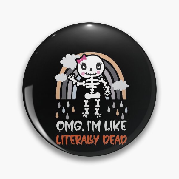 Item preview, OMG I'm Like Literally Dead Funny Halloween Graphic Skeleton designed and sold by andregiftshopzz.