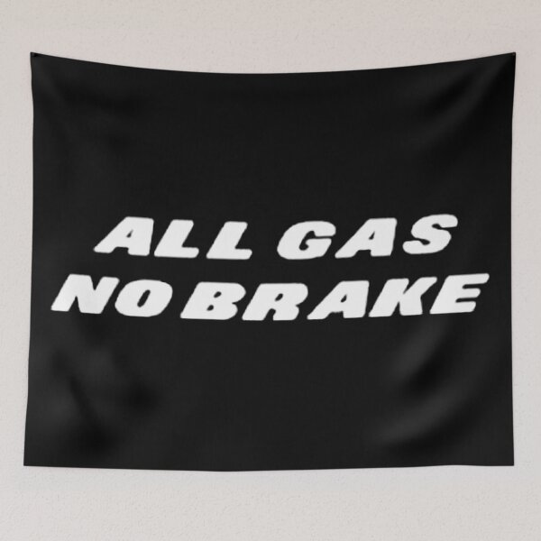 Item preview, all gas no brake designed and sold by ternakbayem.