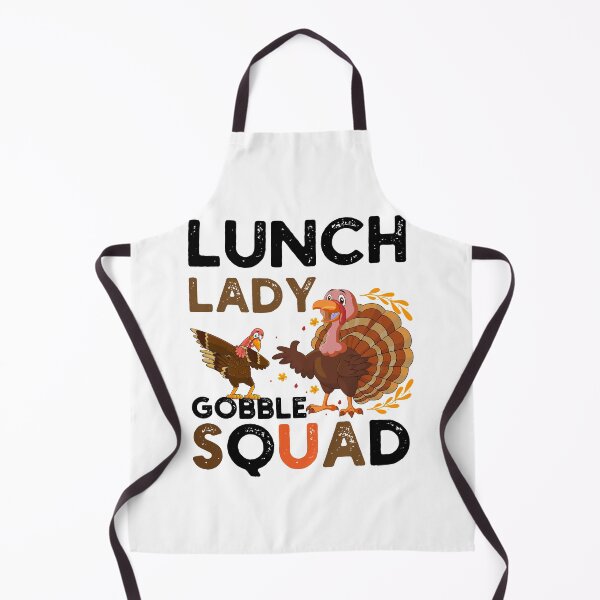 Item preview, lunch lady gobble squad-funny thanksgiving gobble quotes designed and sold by NiceSpot.