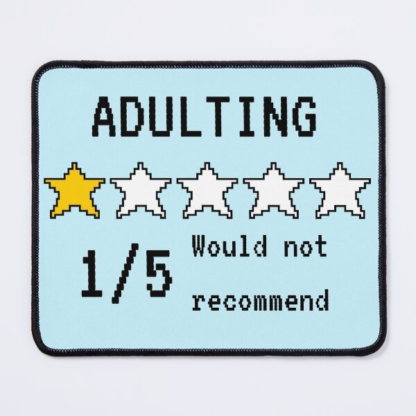 Item preview, Pixel adulting would not recommend designed and sold by Phiiilo.