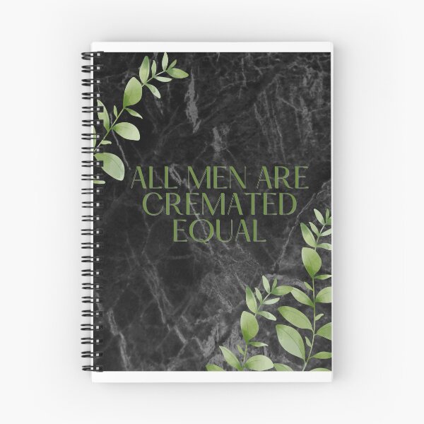 Item preview, All men are cremated equal- greenery designed and sold by TKimerer.