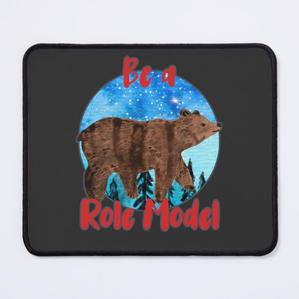 Item preview, Be A Role Model - Great Brown Bear designed and sold by Chubuter.