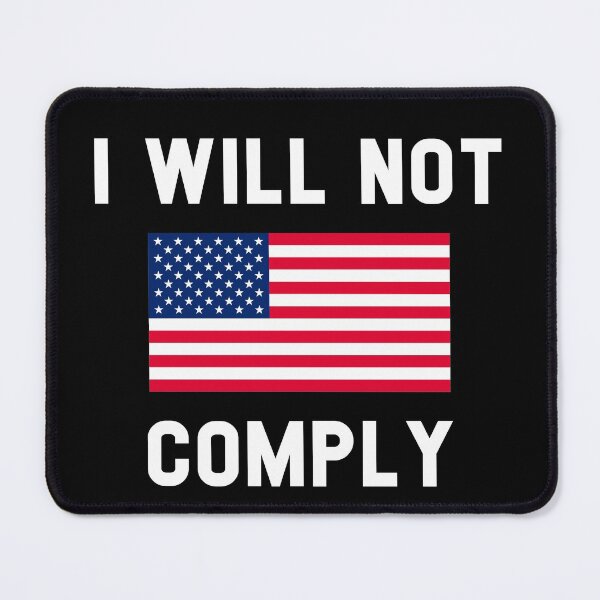 Item preview, I Will Not Comply designed and sold by MagicBoutique.