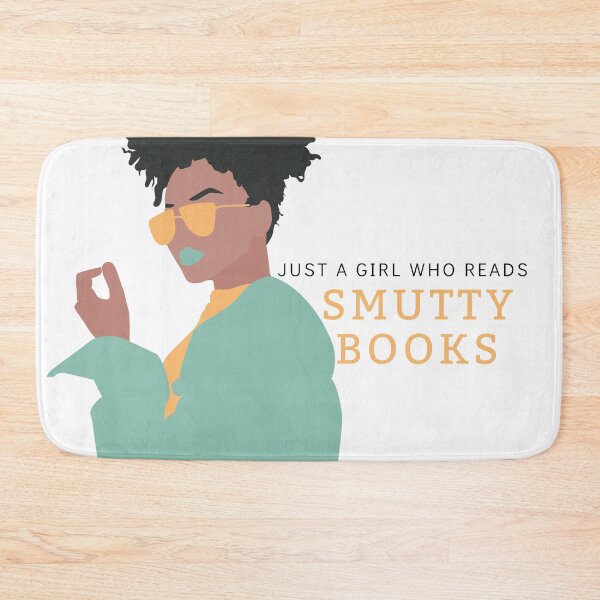 Item preview, Just a Girl Who Reads Smutty Books 8 designed and sold by jaekindacray.