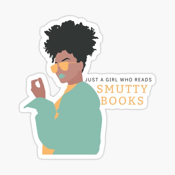 Item preview, Just a Girl Who Reads Smutty Books 8 designed and sold by jaekindacray.