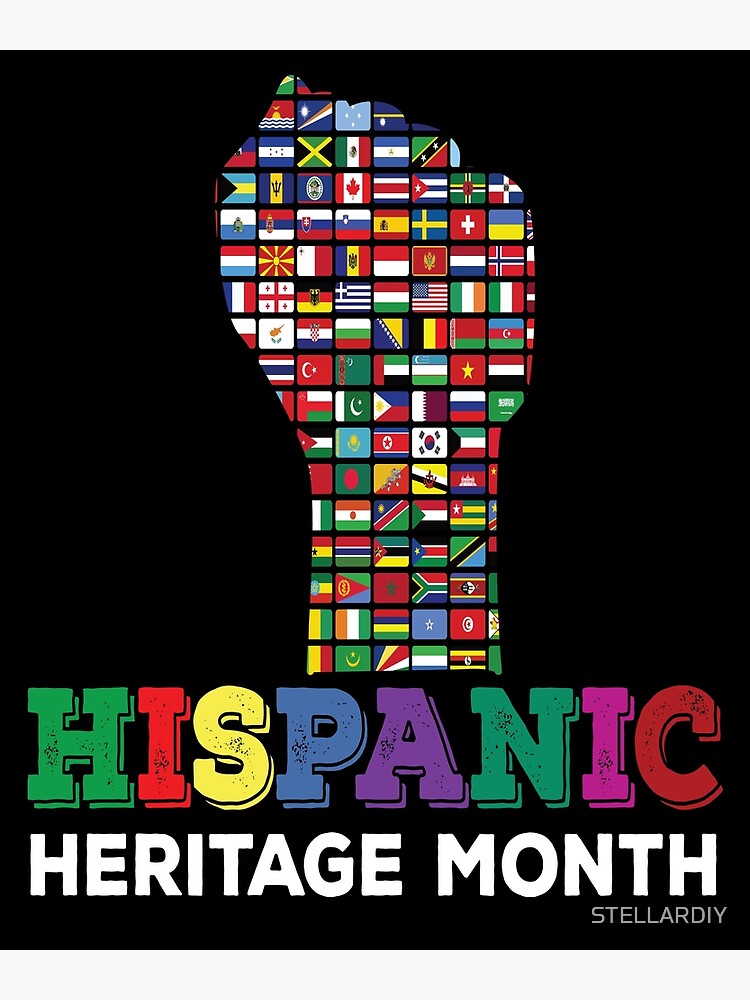 National Hispanic Heritage Month Hand All Countries Flags Poster For Sale By Stellardiy 5600