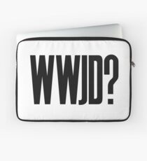 WWJD ? Laptop Sleeve