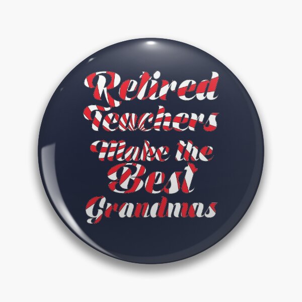 Item preview, Retired Teacher Make the Best Grandmas Gift for Retiring Grandmothers designed and sold by TrndSttr.