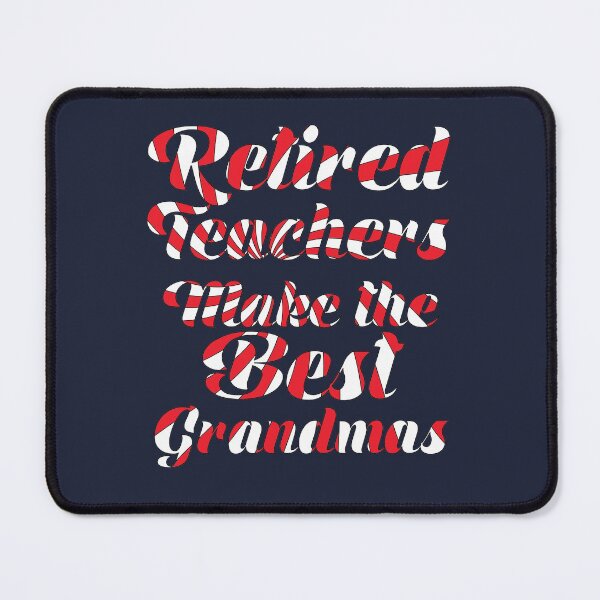Item preview, Retired Teacher Make the Best Grandmas Gift for Retiring Grandmothers designed and sold by TrndSttr.