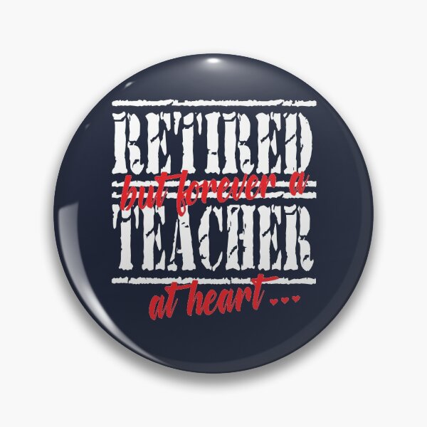 Item preview, Retired But Forever a Teacher at Heart Gift for Retiring Teachers designed and sold by TrndSttr.