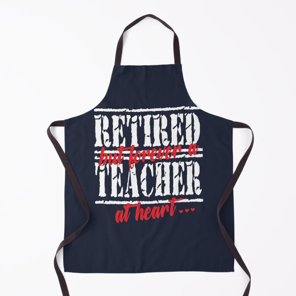 Item preview, Retired But Forever a Teacher at Heart Gift for Retiring Teachers designed and sold by TrndSttr.