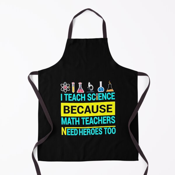 Item preview, I Teach Science Because Math Teachers Need Heroes designed and sold by Peter Stawicki.
