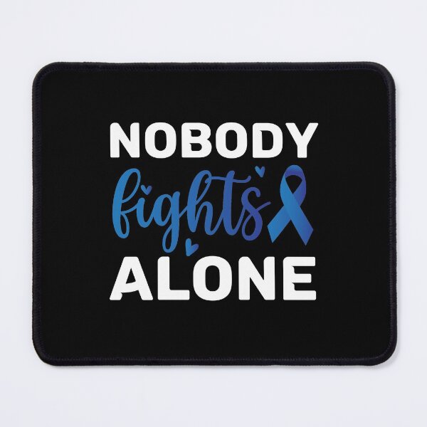Item preview, nobody fights alone colon cancer awareness designed and sold by coatstar.
