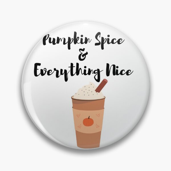 Item preview, PUMPKIN SPICE AND EVERYTHING NICE  designed and sold by billionairebrnd.