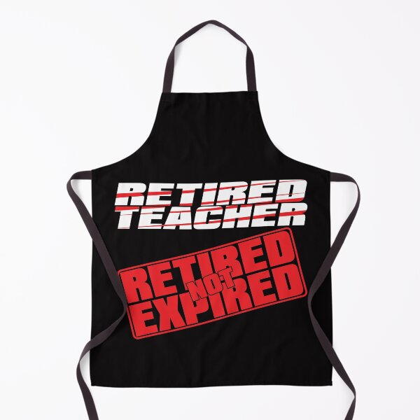 Item preview, Funny Teacher Retirement Gift – Not Expired designed and sold by TrndSttr.