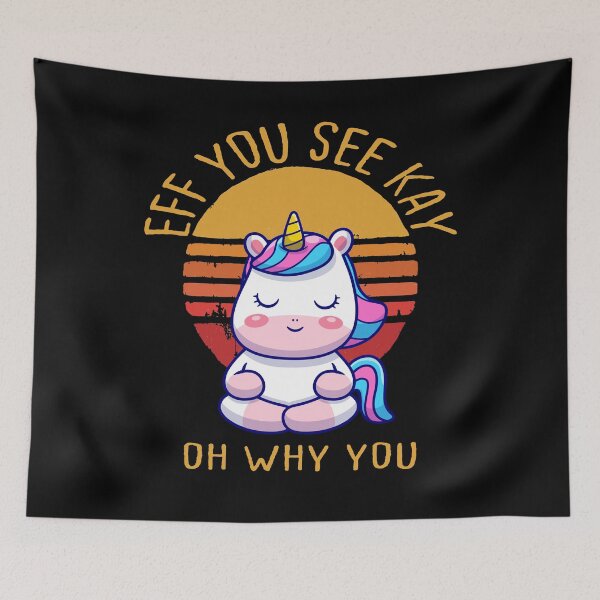 Item preview, Eff you see kay why oh you unicorn - Funny  designed and sold by Yonshop.