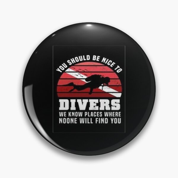 Item preview, Be nice to Divers designed and sold by Animoxz3.