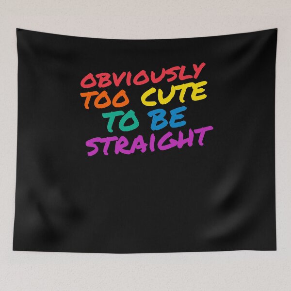 Item preview, Funny Gay Pride Gift - Too Cute to Be Straight designed and sold by TrndSttr.