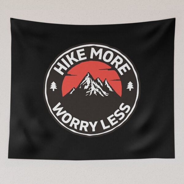 Item preview, Hike More Worry Less designed and sold by Comfy Creations.