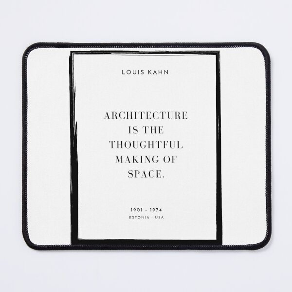 Item preview, Architecture is the thoughtful making of space, Louis Kahn - Architecture Quote designed and sold by SLGA-Designs.