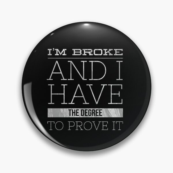 Item preview, Broke Student Loan Gift designed and sold by TrndSttr.