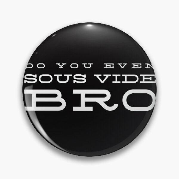 Item preview, Do You Even Sous Vide Bro - Home Cook Gift designed and sold by TrndSttr.