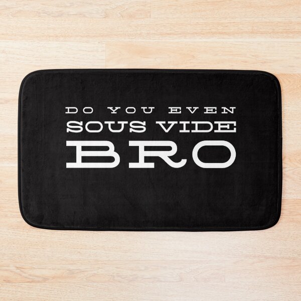 Item preview, Do You Even Sous Vide Bro - Home Cook Gift designed and sold by TrndSttr.