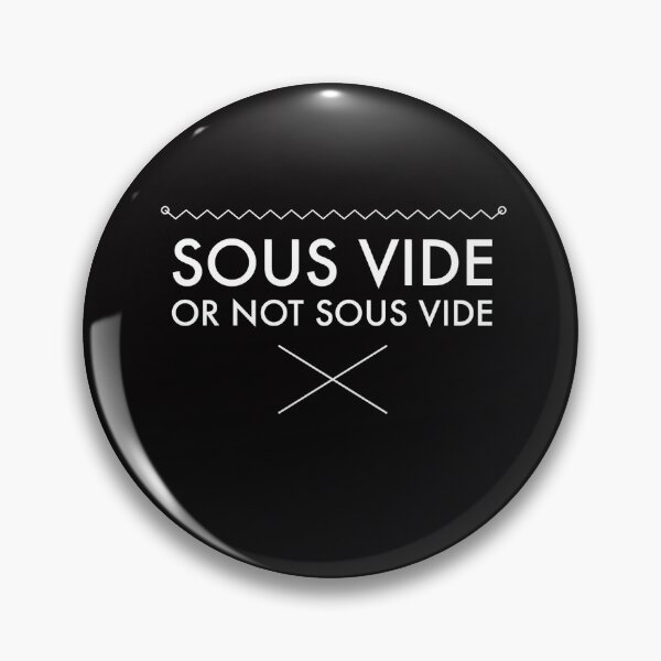 Item preview, Sous Vide or Not Sous Vide Shakespeare Humor for Cooks designed and sold by TrndSttr.