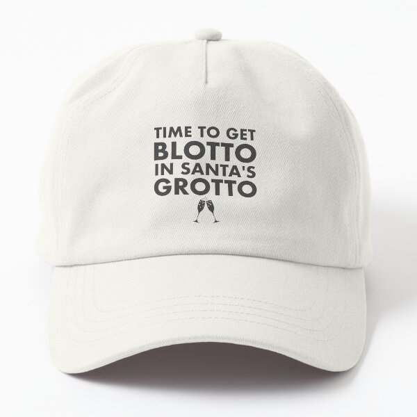 Time To Get Blotto In Santas Grotto Christmas Design Dad Hat