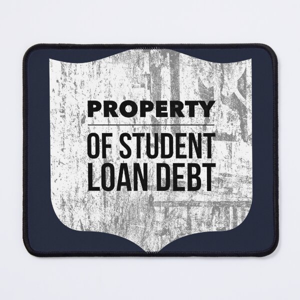 Item preview, Property of Student Loan Debt Badge designed and sold by TrndSttr.