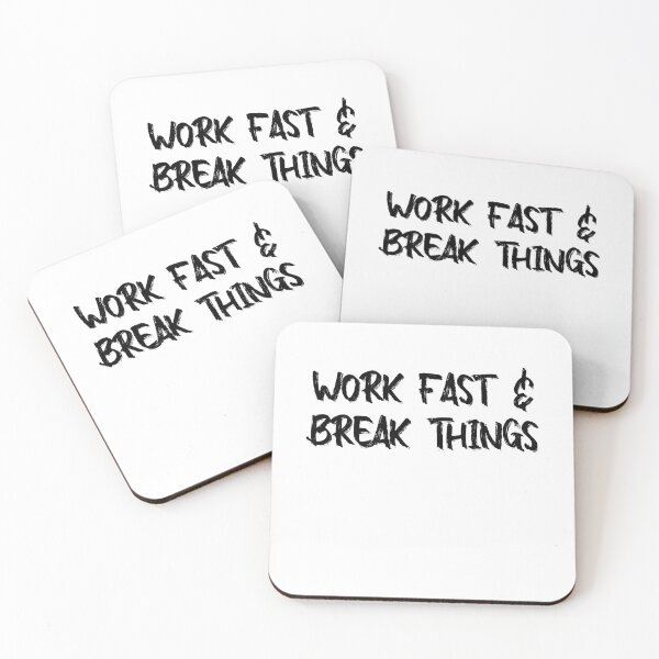 Item preview, Software Engineer Motto Work Fast & Break Things designed and sold by TheMattDesigns.