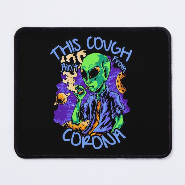 Item preview, Funny My Cough Is Not From Corona Gift Marijuana designed and sold by KiraSpace.