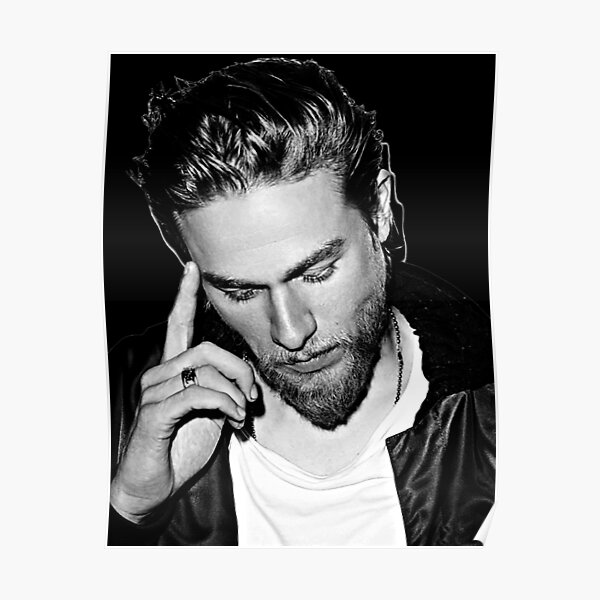 Handsome Charlie Hunnam black and white poster Poster