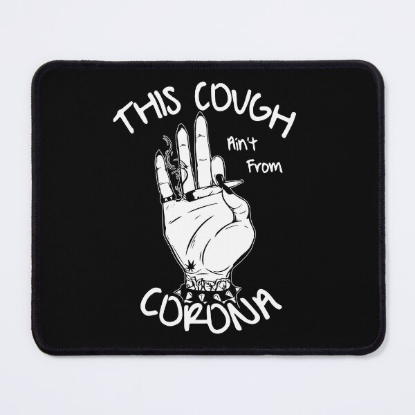 Item preview, Funny My Cough Is Not From Corona Gift Marijuana designed and sold by KiraSpace.